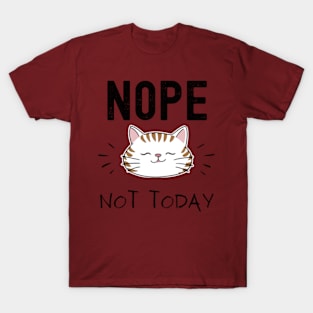 Cozy Cat Nap Nope Not Today T-Shirt